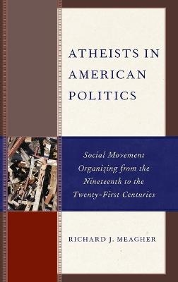 Atheists in American Politics - Richard J. Meagher