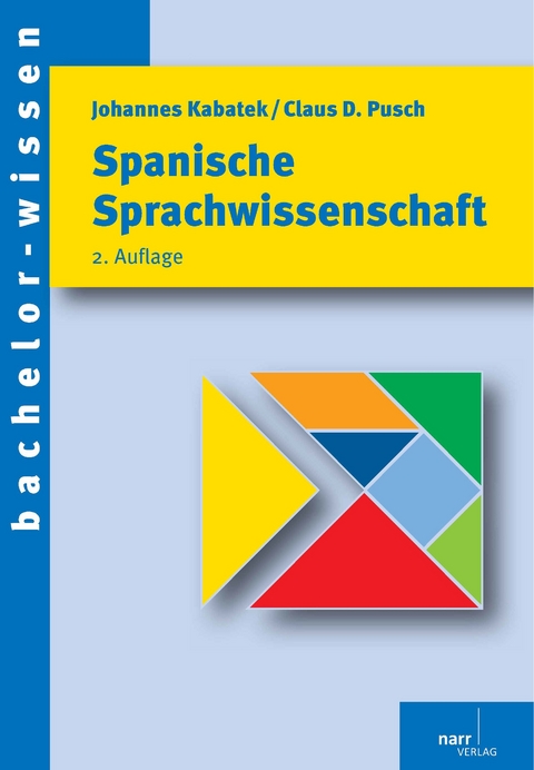 Spanische Sprachwissenschaft - Johannes Kabatek, Claus D. Pusch