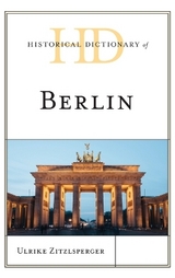 Historical Dictionary of Berlin - Ulrike Zitzlsperger