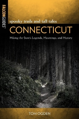 Spooky Trails and Tall Tales Connecticut - Stephen Gencarella