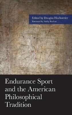 Endurance Sport and the American Philosophical Tradition - 