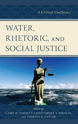 Water, Rhetoric, and Social Justice - 