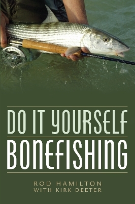 Do It Yourself Bonefishing