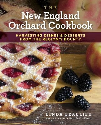 The New England Orchard Cookbook - Linda Beaulieu