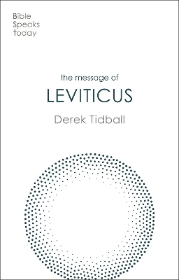 The Message of Leviticus - Rev Dr Derek Tidball