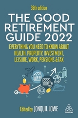 The Good Retirement Guide 2022 - Lowe, Jonquil