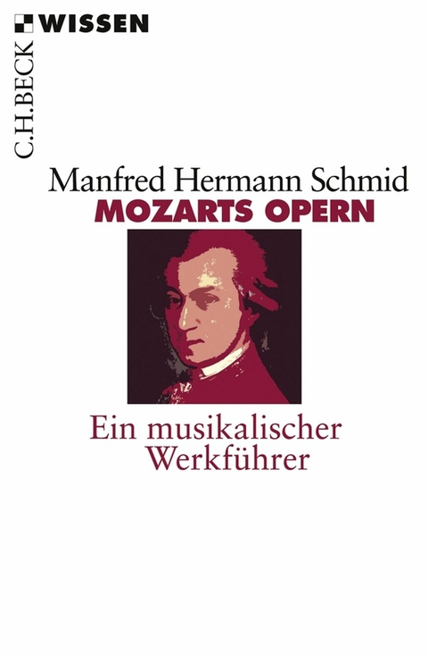 Mozarts Opern -  Manfred Hermann Schmid