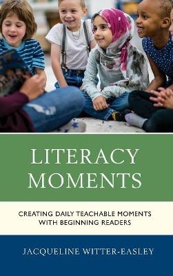 Literacy Moments - Jacqueline Witter-Easley