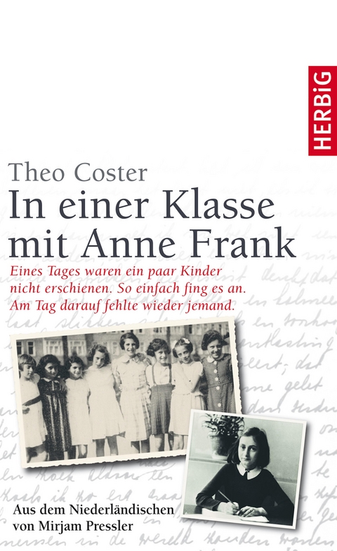 In einer Klasse mit Anne Frank - Theo Coster