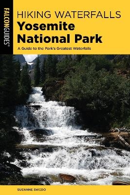 Hiking Waterfalls Yosemite National Park - Suzanne Swedo
