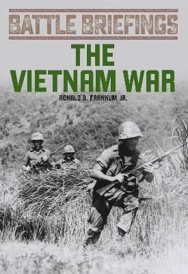 Vietnam War - Ronald Frankum Jr.