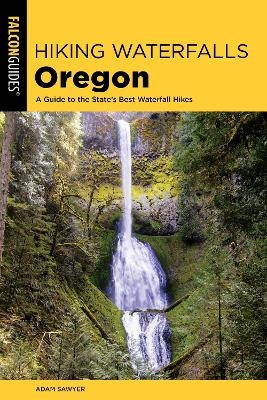 Hiking Waterfalls Oregon - Adam Sawyer