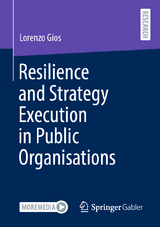 Resilience and Strategy Execution in Public Organisations - Lorenzo Gios