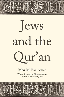 Jews and the Qur'an - Meir M. Bar-Asher