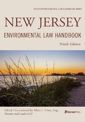 New Jersey Environmental Law Handbook - Albert I. Telsey