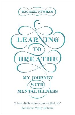 Learning to Breathe - Rachael Newham