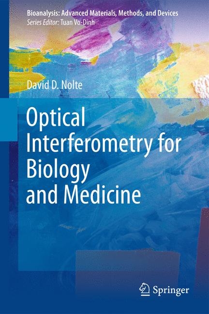 Optical Interferometry for Biology and Medicine - David D. Nolte