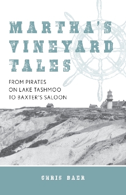 Martha's Vineyard Tales - Chris Baer