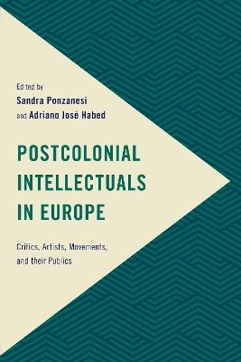 Postcolonial Intellectuals in Europe - 