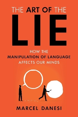 The Art of the Lie - Marcel Danesi