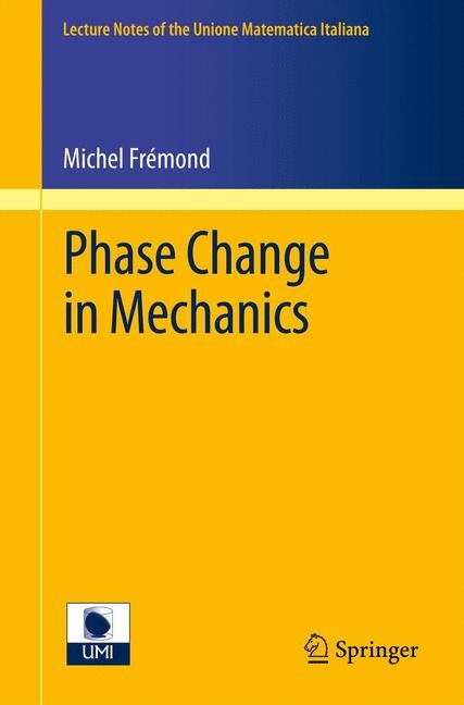 Phase Change in Mechanics - Michel Frémond