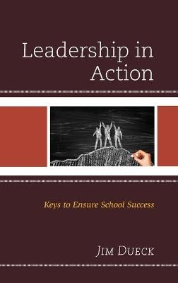 Leadership in Action - Jim Dueck