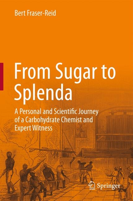 From Sugar to Splenda - Bert Fraser-Reid