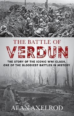 The Battle of Verdun - Alan Axelrod