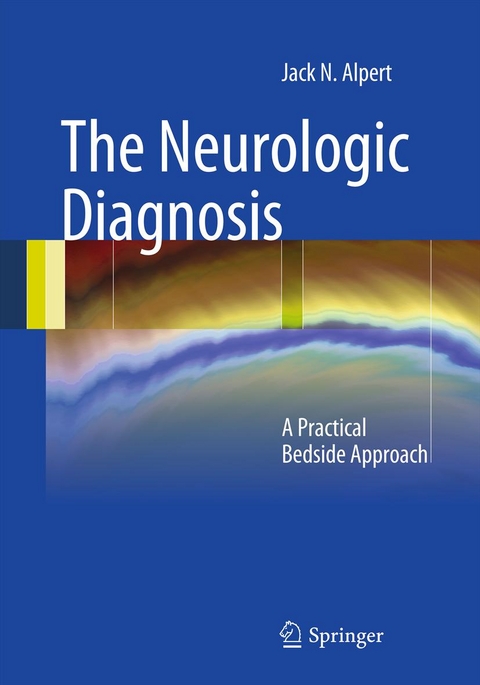 Neurologic Diagnosis -  Jack N. Alpert