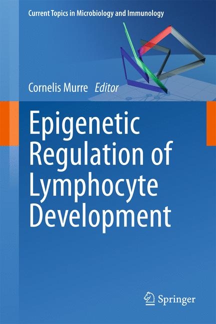 Epigenetic Regulation of Lymphocyte Development - 