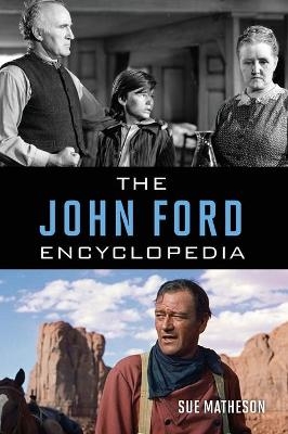 The John Ford Encyclopedia - Sue Matheson