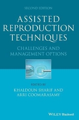 Assisted Reproduction Techniques - Sharif, Khaldoun; Coomarasamy, Arri