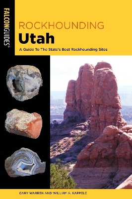 Rockhounding Utah - William A. Kappele, Gary Warren