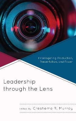 Leadership through the Lens - 