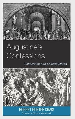 Augustine's Confessions - Robert Hunter Craig