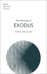 The Message of Exodus - Motyer, Alec