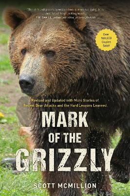 Mark of the Grizzly - Scott McMillion
