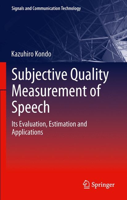 Subjective Quality Measurement of Speech - Kazuhiro Kondo