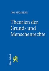 Theorien der Grund- und Menschenrechte - Ino Augsberg