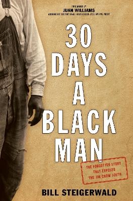 30 Days a Black Man - Bill Steigerwald