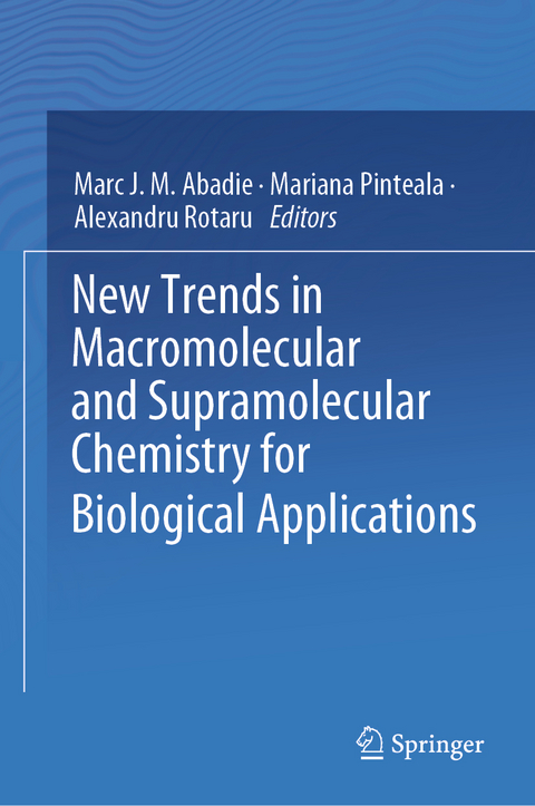 New Trends in Macromolecular and Supramolecular Chemistry for Biological Applications - 