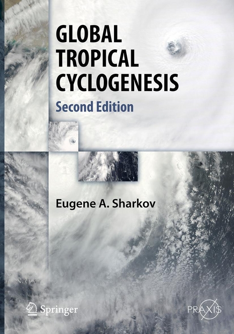 GLOBAL TROPICAL CYCLOGENESIS - Eugene A. Sharkov