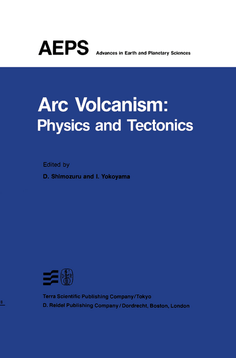 Arc Volcanism: Physics and Tectonics - 