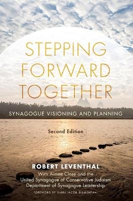 Stepping Forward Together - Robert Leventhal