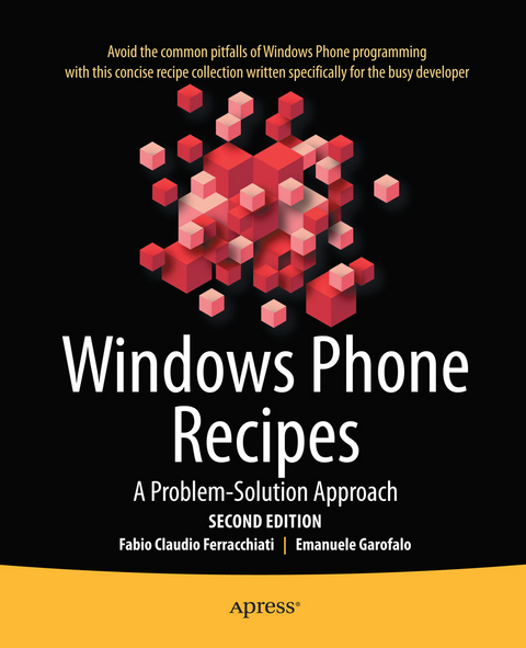 Windows Phone Recipes -  Fabio Claudio Ferracchiati,  Emanuele Garofalo