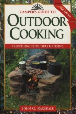 Camper's Guide to Outdoor Cooking - John G. Ragsdale