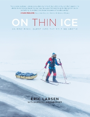 On Thin Ice - Eric Larsen, Hudson Lindenberger