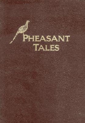 Pheasant Tales - 