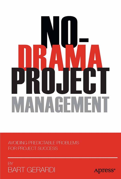 No-Drama Project Management - Bart Gerardi