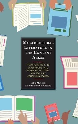 Multicultural Literature in the Content Areas - Lakia M. Scott, Barbara Purdum-Cassidy